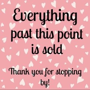 Everything past this point is sold!